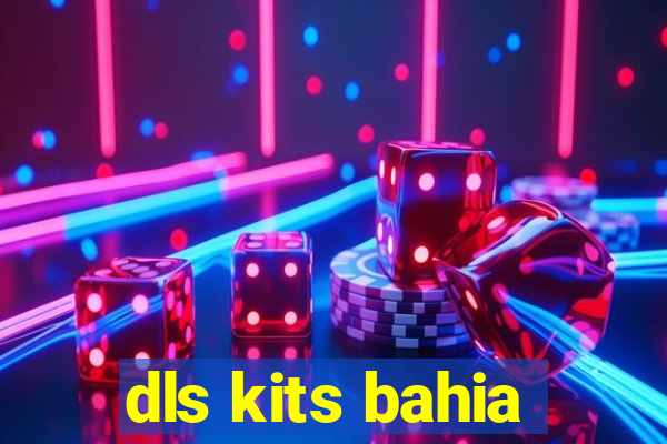 dls kits bahia